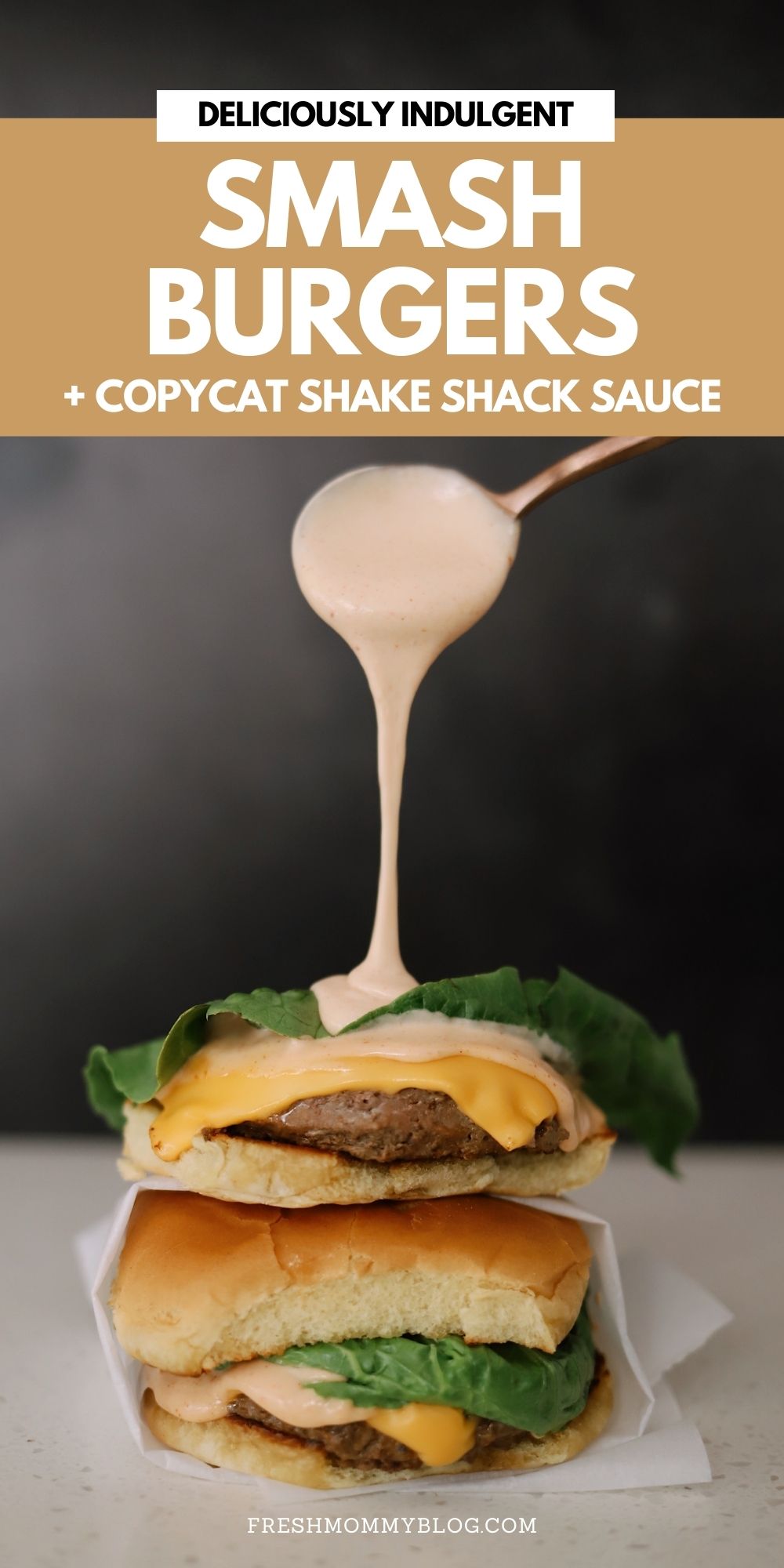 Homemade Smash Burgers With Copycat Shake Shack Sauce recipe featured by top Florida lifestyle blogger, Annie Laboy of Fresh Mommy